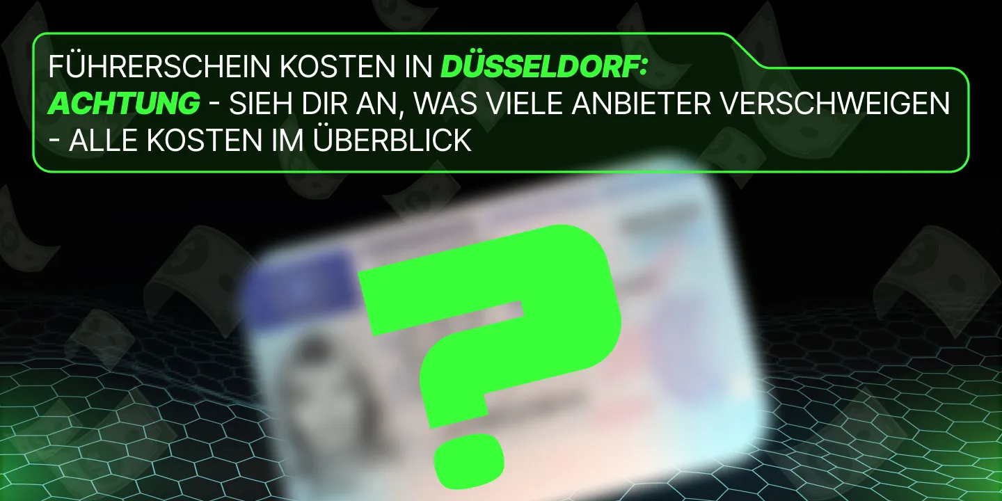 Führerschein Kosten in Düsseldorf: ACHTUNG – Sieh dir an, was viele Anbieter verschweigen